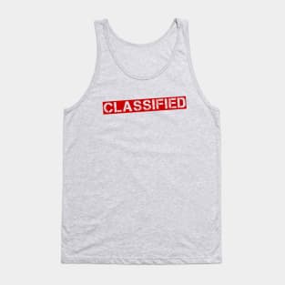 That information's [CLASSIFIED] Tank Top